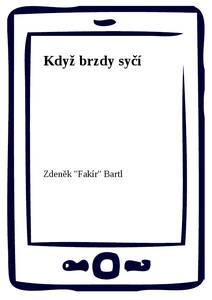 Obálka Když brzdy syčí