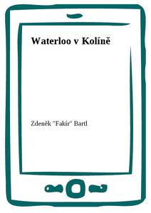 Obálka Waterloo v Kolíně