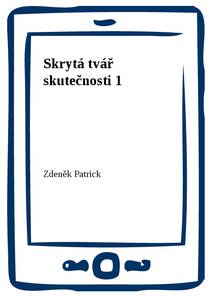Obálka Skrytá tvář skutečnosti 1