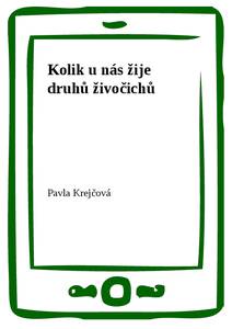 Obálka Kolik u nás žije druhů živočichů