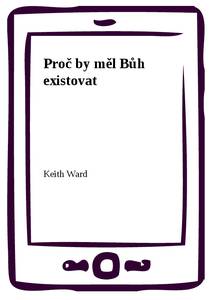 Obálka Proč by měl Bůh existovat
