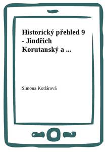 Obálka Historický přehled 9 - Jindřich Korutanský a ...