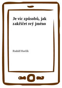 Obálka Je víc způsobů, jak zakřičet svý jméno