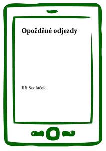 Obálka Opožděné odjezdy