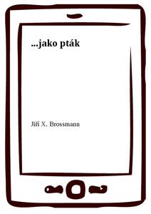 Obálka ...jako pták