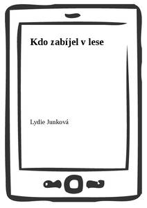 Obálka Kdo zabíjel v lese