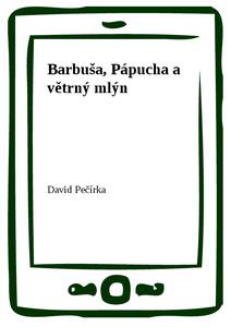 Obálka Barbuša, Pápucha a větrný mlýn