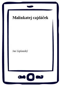 Obálka Malinkatej cajdáček