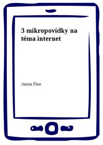 Obálka 3 mikropovídky na téma internet
