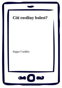 Obálka Cítí rostliny bolest?