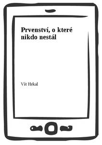 Obálka Prvenství, o které nikdo nestál