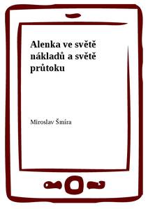 Obálka Alenka ve světě nákladů a světě průtoku