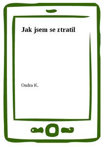 Obálka Jak jsem se ztratil