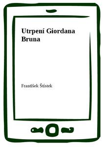 Obálka Utrpení Giordana Bruna