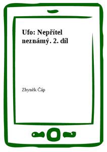 Obálka Ufo: Nepřítel neznámý. 2. díl