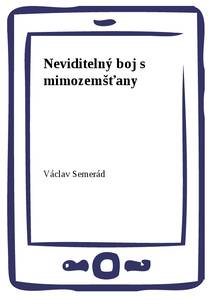 Obálka Neviditelný boj s mimozemšťany
