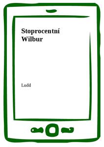 Obálka Stoprocentní Wilbur
