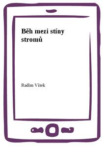 Obálka Běh mezi stíny stromů