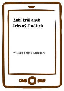 Obálka Žabí král aneb železný Jindřich