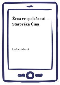 Obálka Žena ve společnosti - Starověká Čína