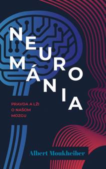 Obálka Neurománia: Pravda a lži o našom mozgu