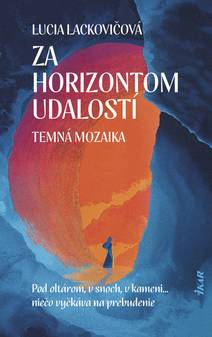 Obálka Za horizontom udalostí: Temná mozaika