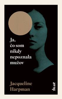 Obálka Ja, čo som nikdy nepoznala mužov