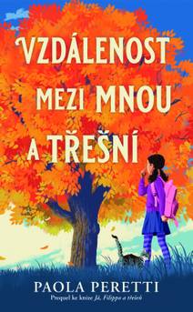 Obálka Vzdálenost mezi mnou a třešní