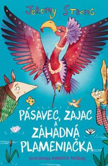 Obálka Pásavec, Zajac a záhadná Plameniačka