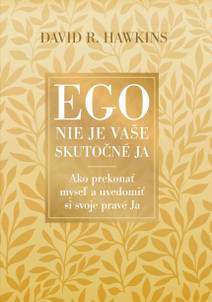 Obálka Ego nie je vaše skutočné ja