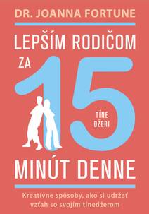 Obálka Lepším rodičom za 15 min denne: Tínedžeri