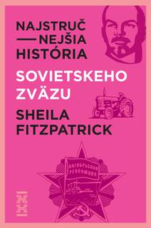 Obálka Najstručnejšia história Sovietskeho zväzu