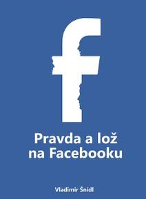 Obálka Pravda a lož na Facebooku