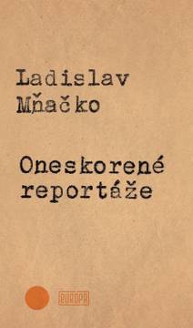 Obálka Oneskorené reportáže