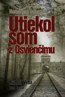 Obálka Utiekol som z Osvienčimu