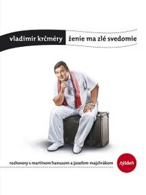 Obálka Vladimír Krčméry: Ženie ma zlé svedomie