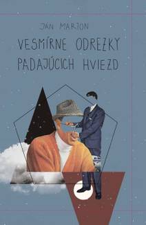 Obálka Vesmírne odrezky padajúcich hviezd