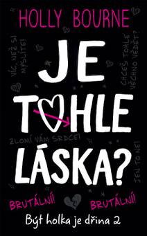 Obálka Je tohle láska?