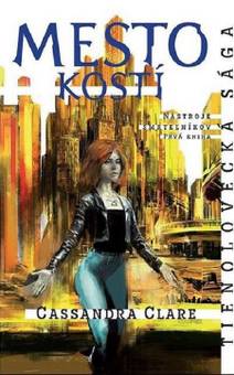 Obálka Mesto kostí - Nástroje smrteľníkov (1. kniha)