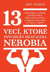 Obálka 13 vecí, ktoré psychicky silní ľudia nerobia