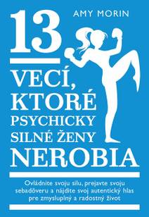 Obálka 13 vecí, ktoré psychicky silné ženy nerobia