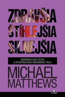 Obálka Zdravšia, štíhlejšia, silnejšia