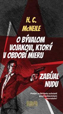 Obálka O bývalom vojakovi, ktorý v období mieru zabíjal nudu