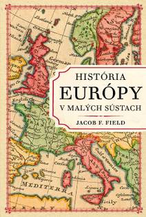 Obálka História Európy v malých sústach