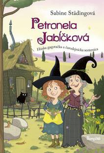 Obálka Petronela Jabĺčková 6: Húska gagotačka a čarodejnícka sesternica
