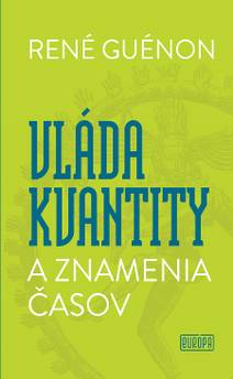 Obálka Vláda kvantity a znamenia časov