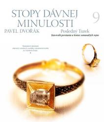 Obálka Stopy dávnej minulosti 9. - Posledný Turek