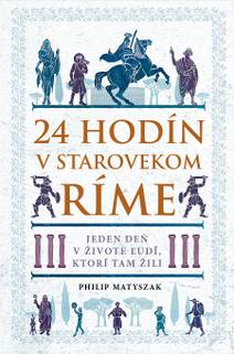 Obálka 24 hodín v starovekom Ríme