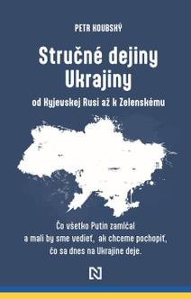 Obálka Stručné dejiny Ukrajiny od Kyjevskej Rusi až k Zelenskému