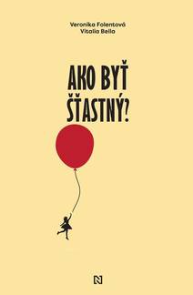Obálka Ako byť šťastný